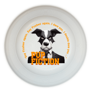 Pup Fiction Frisbee